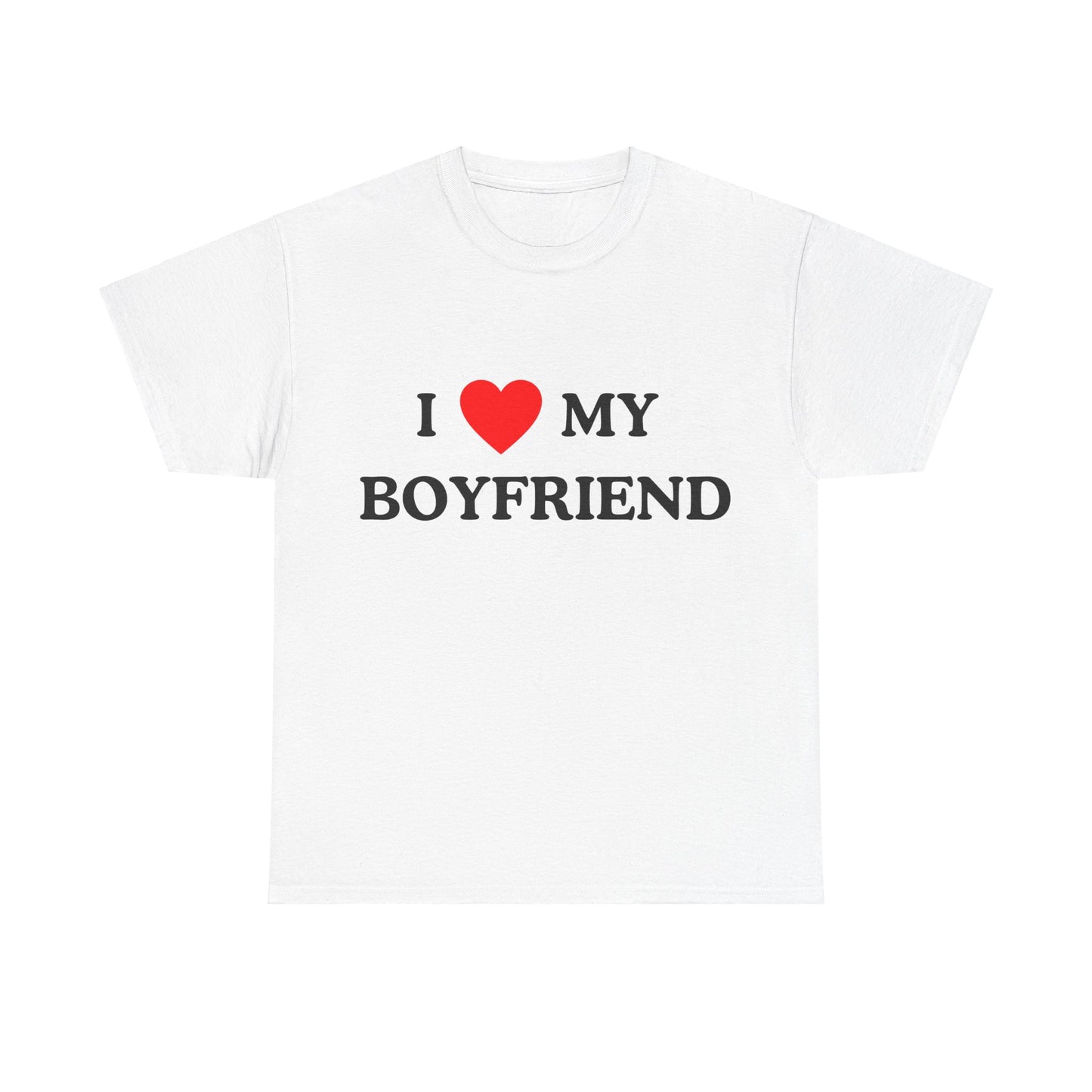 I Love my Boyfriend - T-Shirt