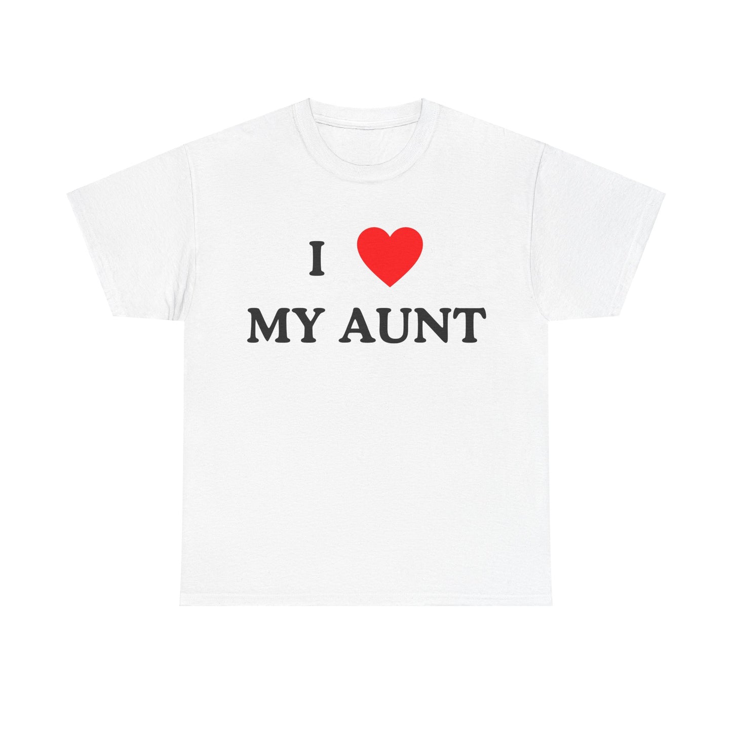 I Love my Aunt - T-Shirt